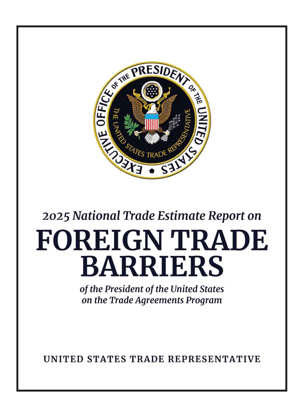 美國貿易代表署(USTR)公布2025國家貿易評估報告︱理財鴿